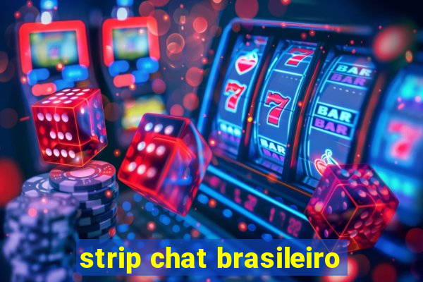 strip chat brasileiro